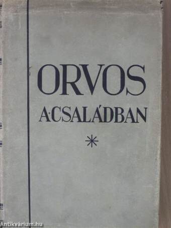 Orvos a családban IV.