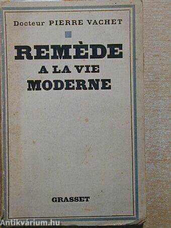 Reméde a la vie moderne