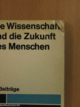 Die Wissenschaft und die Zukunft des Menschen