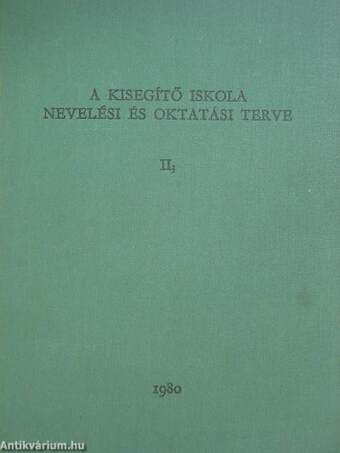 A kisegítő iskola nevelési és oktatási terve II.