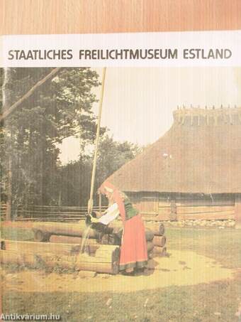 Staatliches Freilichtmuseum Estland