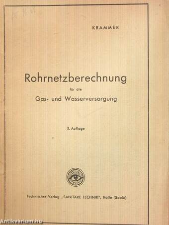 Rohrnetzberechnung für die Gas- und Wasserversorgung