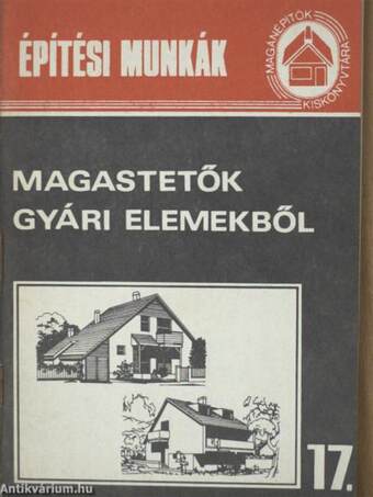 Magastetők gyári elemekből