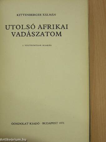 Utolsó afrikai vadászatom