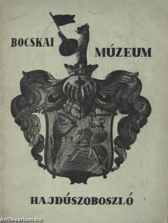 Bocskai Múzeum - Hajdúszoboszló