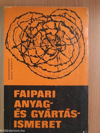 Faipari anyag- és gyártásismeret