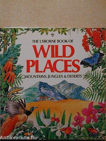 The Usborn Book of wild places