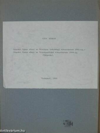 Ságvári Ágnes művei az Országos Széchenyi Könyvtárban 1991-ig/Ságvári Ágnes művei az Országgyűlési Könyvtárban 1989-ig