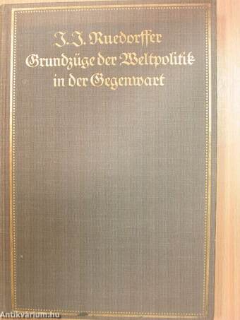 Grundzüge der Weltpolitik in der Gegenwart (Gótbetűs)