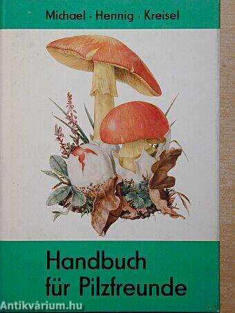 Handbuch für Pilzfreunde III.