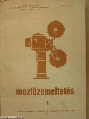 Moziüzemeltetés I-II.