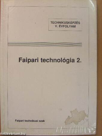 Faipari technológia 2.