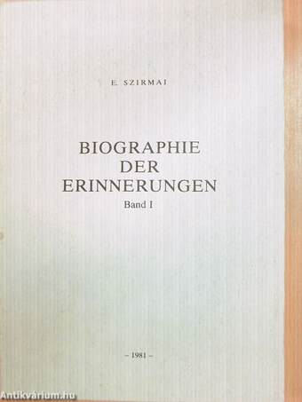 Biographie der Erinnerungen I.