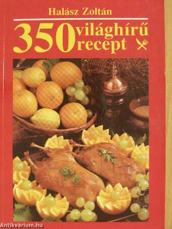 350 világhírű recept
