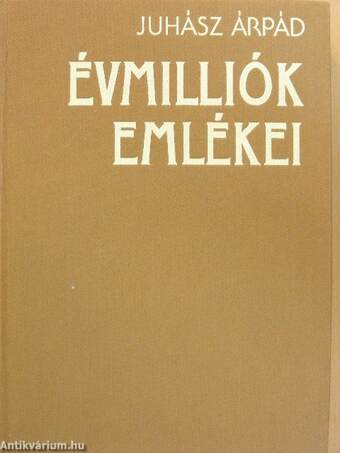 Évmilliók emlékei