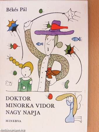 Doktor Minorka Vidor nagy napja