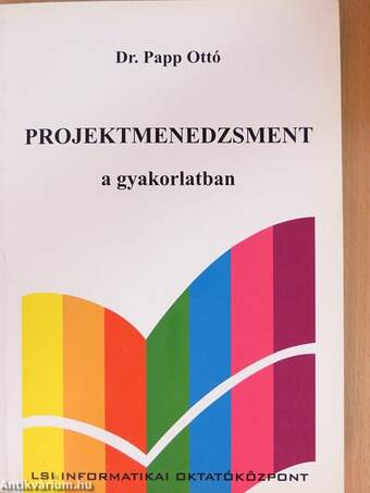 Projektmenedzsment a gyakorlatban