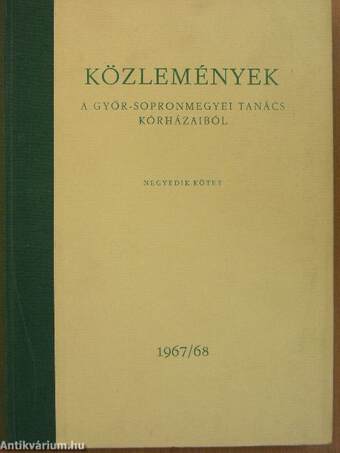 Közlemények a Győr-Sopron megyei tanács kórházaiból IV.