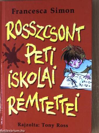 Rosszcsont Peti iskolai rémtettei