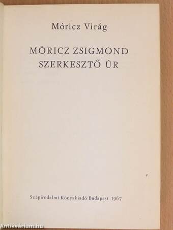 Móricz Zsigmond szerkesztő úr