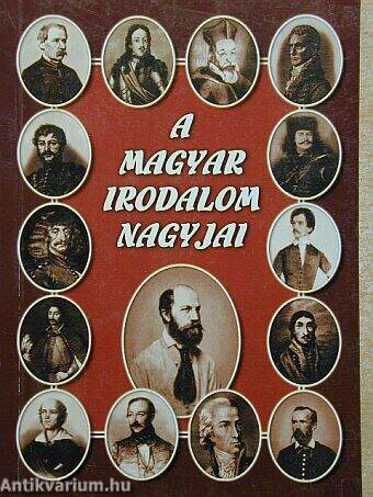 A magyar irodalom nagyjai