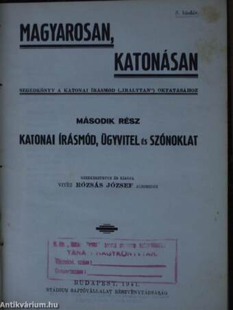 Magyarosan, katonásan II.