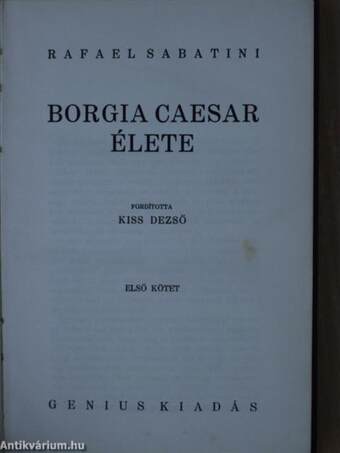 Borgia Caesar élete I-II.