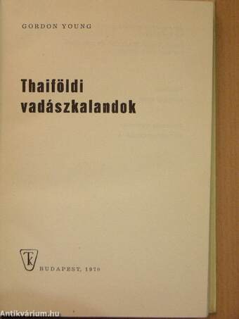 Thaiföldi vadászkalandok