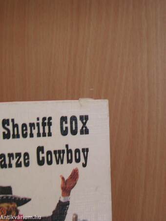 Sheriff Cox und der schwarze Cowboy