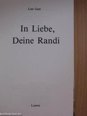 In Liebe, Deine Randi