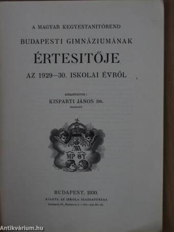 A Magyar Kegyestanitórend Budapesti Gimnáziumának értesítője az 1929-30. iskolai évről