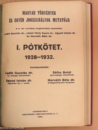 Magyar törvények és egyéb jogszabályok mutatója/I. Pótkötet 1928-1932/II. Pótkötet 1933-1935