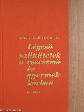 Légcsőszűkületek a csecsemő- és gyermekkorban