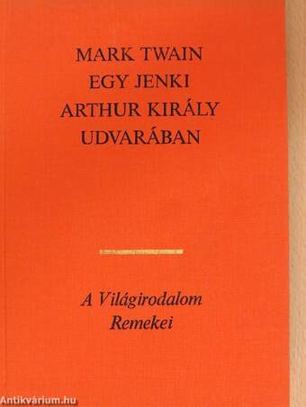 Egy jenki Arthur király udvarában