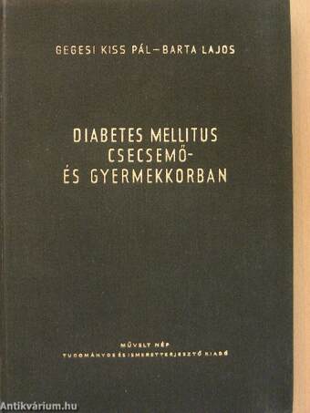 Diabetes mellitus csecsemő- és gyermekkorban